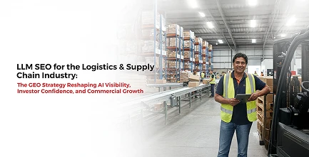 LLM SEO for the Logistics & Supply Chain Industry