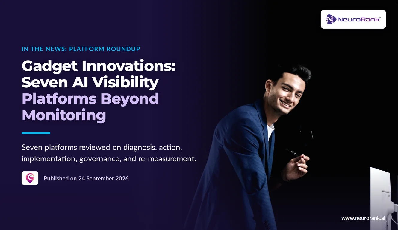 Gadget Innovations: Seven AI Visibility Platforms Beyond Monitoring